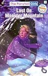 Lost on Monster Mountain (Ponytail Girls)