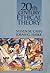 Twentieth Century Ethical T...