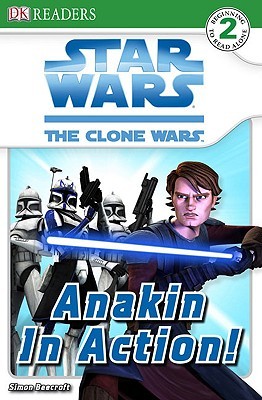 Star Wars: The Clone Wars - Anakin in Action! (Paperback)