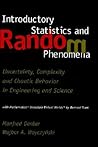 Introductory Statistics and Random Phenomena: Uncertainty, Complexity and Chaotic Behavior in Engineering and Science (Statistics for Industry and Technology) Introductory Statistics and Random Phenomena: Uncertainty, Complexity and Chaotic Behavior in Engineering and Science (Statistics for Industry and Technology)