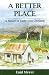 A Better Place: A Novel of ...