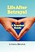 Life After Betrayal: A Practical Guide (10-Step Empowerment)