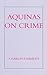 Aquinas on Crime