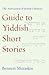 The Association of Jewish Libraries Guide to Yiddish Short St... by Bennett Muraskin