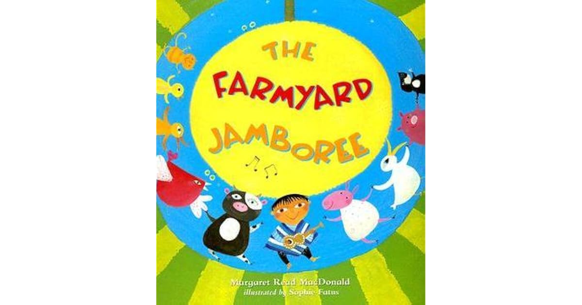 The Farmyard Jamboree by Margaret Read MacDonald