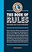 The Book of Rules: The Right Way to Do Everything