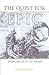 The Quest for Epic: From Ar...