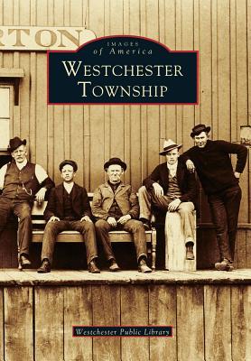 Westchester Township (Images of America: Indiana)