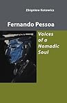 Fernando Pessoa Voices of a Nomadic Soul