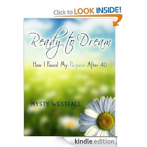 Ready to Dream: How I Found My Purpose After 40