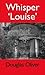 Whisper Louise