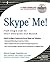 Skype Me! From Single User to Small Enterprise and Beyond