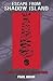 Escape from Shadow Island (Max Cassidy, #1)