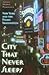 City That Never Sleeps: New...