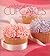 Celebrating Cupcakes and Muffins (Leisure Arts #4832) by Michal Moses