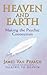 Heaven And Earth by James Van Praagh
