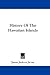 History Of The Hawaiian Islands