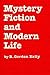 Mystery Fiction and Modern Life