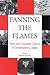 Fanning the Flames by William W. Kelly