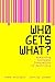 Who Gets What? by Frank Stilwell