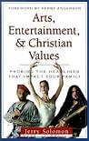 Arts, Entertainment, and Christian Values: Probing the Headlines (Issues in Focus)