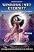 Windows into Eternity: Reve...