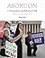 Abortion: A Documentary and Reference Guide