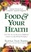 Food & Your Health: Selected Articles from Consumers' Research Magazine