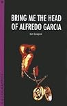 Bring Me the Head of Alfredo Garcia (Cultographies)