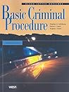Basic Criminal Procedure (Black Letter Outlines) Basic Criminal Procedure (Black Letter Outlines)
