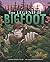 The Legend of Bigfoot by Thomas Kingsley Troupe