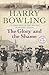 The Glory and the Shame by Harry Bowling