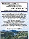 Antidepressants, Antipsychotics and Stimulants - Dangerous Drugs on Trial Antidepressants, Antipsychotics and Stimulants - Dangerous Drugs on Trial