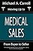 Medical Sales by Michael A. Carroll