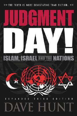 Judgment Day!: Islam, Israel, and the Nations