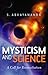 Mysticism and Science