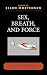 Sex, Breath, and Force by Ellen Mortensen