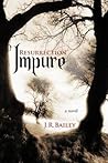 Resurrection by J.R. Bailey
