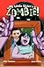 My Little Sister's a Zombie!