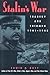 Stalin's War: Tragedy and Triumph, 1941-1945