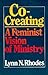 Co-Creating: A Feminist Vision of Ministry