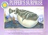 Puffer's Surprise (Smithsonian Oceanic Collection) Puffer's Surprise (Smithsonian Oceanic Collection)