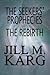 The Seekers' Prophecies by Jill M. Karg