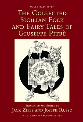 The Collected Sicilian Folk and Fairy Tales of Giuseppe Pitrè, Volume 1 (Hardcover)