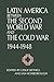 Latin America between the Second World War and the Cold War: Crisis and Containment, 1944-1948 (Cambridge Latin American Studies)