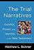 The Trial Narratives: Confl...