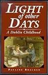 Light of Other Days: A Dublin Childhood