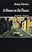 A House on the Piazza (Prose Series 36)