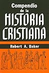 Compendio de la Historia Cristiana (Spanish Edition)