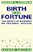 Birth and Fortune: The Impact of Numbers on Personal Welfare